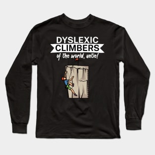 Dyslexic climbers of the world Untie Long Sleeve T-Shirt